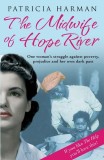 The Midwife of Hope River - Paperback brosat - Patricia Hampl - Corvus
