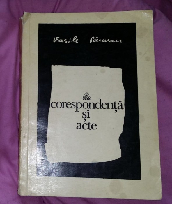 Corespondenta si acte / Vasile Parvan ed. critica Al. Zub Corespondenta si acte / Vasile Parvan ed. critica Al. Zub