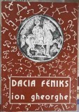 Dacia Feniks, Poem Didactic - Ion Gheorghe, Cartea Romaneasca, 1978, 438 pagini, Beletristica, Poezie