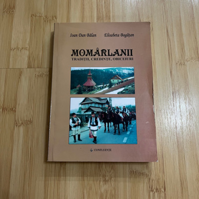 IOAN DAN BALAN - MOMARLANII - TRADITII, CREDINTE, OBICEIURI foto