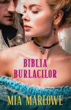 Biblia burlacilor - Paperback brosat - Mia Marlowe - Litera