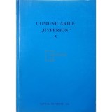 Dim. Pacurariu - Comunicarile Hyperion, vol. 5 (Editia: 1996)