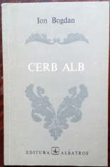 ION BOGDAN (DUMITRU IUGA): CERB ALB (VERSURI, volum debut 1976)[fara prima fila] foto
