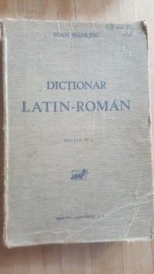 Dictionar latin-roman (ed. IV) - Ioan Nadejde foto