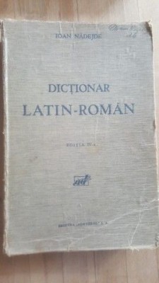 Dictionar latin-roman (ed. IV) - Ioan Nadejde foto