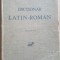 Dictionar latin-roman (ed. IV) - Ioan Nadejde