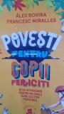 Povesti pentru copii fericiti - Alex Rovira