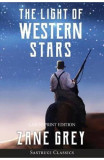 The Light of Western Stars (ANNOTATED, LARGE PRINT) - Zane Grey