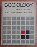 Sociology: a text with adapted readings / Leonard Broom, Philip Selznick.