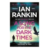 A Song for the Dark Times