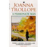 Joanna Trollope - A passionate man - 110115