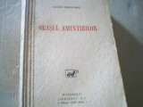 Eugen Herovanu - ORASUL AMINTIRILOR ( 1936, prima editie ), Alta editura