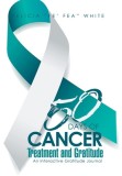 50 Days of Cancer Treatment and Gratitude: An Interactive Gratitude Journal
