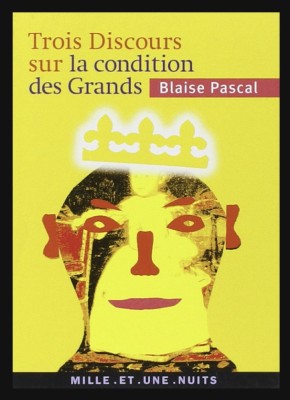 Trois Discours sur la condition des Grands / Blaise Pascal foto