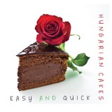 Hungarian Cakes - Easy and quick - Easy and quick - Hajni Istv&aacute;n