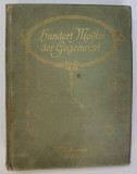 HUNDERT MEISTER DER GEGENWART , MIT ERLAUTERNDEN TEXTEN , 1904