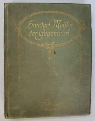 HUNDERT MEISTER DER GEGENWART , MIT ERLAUTERNDEN TEXTEN , 1904 foto