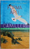 Forma apei &ndash; Andrea Camilleri