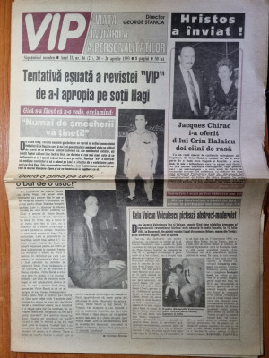 ziarul VIP 20-26 aprilie 1993-art. gica hagi,nicu alifantis,gyuri pascu foto