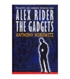 Anthony Horowitz - Alex Rider The Gadgets - 113000