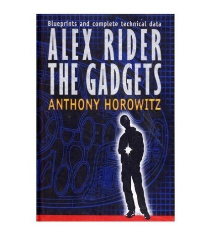 Anthony Horowitz - Alex Rider The Gadgets - 113000