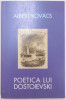 POETICA LUI DOSTOIEVSKI de ALBERT KOVACS , 2007