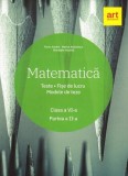 Matematică. Clasa a VI-a. Semestrul 2. Teste. Fișe de lucru. Modele de teze - Paperback brosat - Florin Antohe, Marius Antonescu, Gheorghe Iacoviță -, Matematica