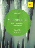 Matematică. Clasa a VI-a. Semestrul 2. Teste. Fișe de lucru. Modele de teze - Paperback brosat - Florin Antohe, Marius Antonescu, Gheorghe Iacoviță -, Matematica