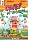 Caiet de vacanta pentru Clasa a II-a - Comunicare in limba romana, Matematica si explorarea mediului + Diploma cadou