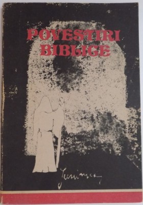 POVESTIRI BIBLICE , ILUSTRATII SI COPERTA de JACQUELINE LIAMARA DAN ,1990 foto