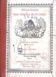 DAI VOINTA IEI PUTERE-COLECTIV-268489