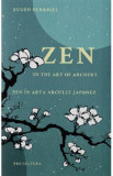 Zen in the art of archery / Zen in arta arcului japonez - Eugen Herrigel