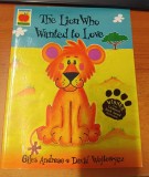 AS - GILES ANDREEA - THE LION WHO WANTED TO LOVE