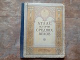 Atlas Istoric al Evului Mediu URSS Moscova, 1952