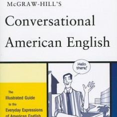 McGraw-Hill's Conversational American English: The Illustrated Guide to Everyday Expressions of American English