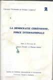 Democratie crestina: Forta internationala - Carte Universite Paris 1986, 510 pagini