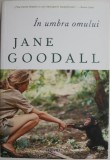 In umbra omului - Jane Goodall, carte beletristica, roman