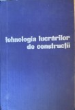 Tehnologia lucrarilor de Constructii , R. Negru , 1964