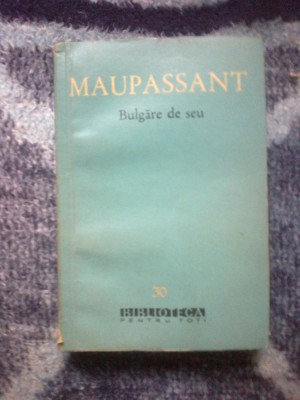 e1 Bulgare de seu - MAUPASSANT foto