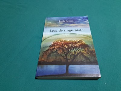 LEAC DE SINGURĂTATE / LAZAR AVRAM /2013 * foto