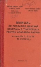 Manual de pregatire militara generala a tineretului pentru apararea patriei in ciclurile II, III si IV de instruire foto