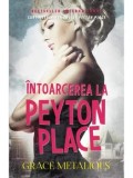 Cumpara ieftin Intoarcerea la Peyton Place/Grace Metalious