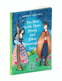 The man with three minds and other meaningful tales | Razvan Nastase, Curtea Veche Publishing