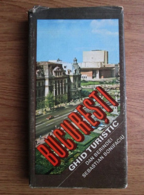 Dan Berindei - Bucuresti. Ghid turistic (1978, editie cartonata) foto