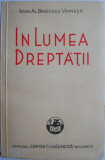 In lumea dreptatii (Nuvele si schite) &ndash; Ioan Al. Bratescu-Voinesti