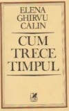 Cum trece timpul