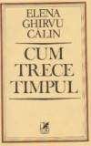 Cum trece timpul