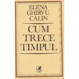 Cum trece timpul