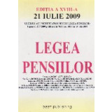 Legea pensiilor - editia a XVII-a - actualizata la 21 iulie 2009