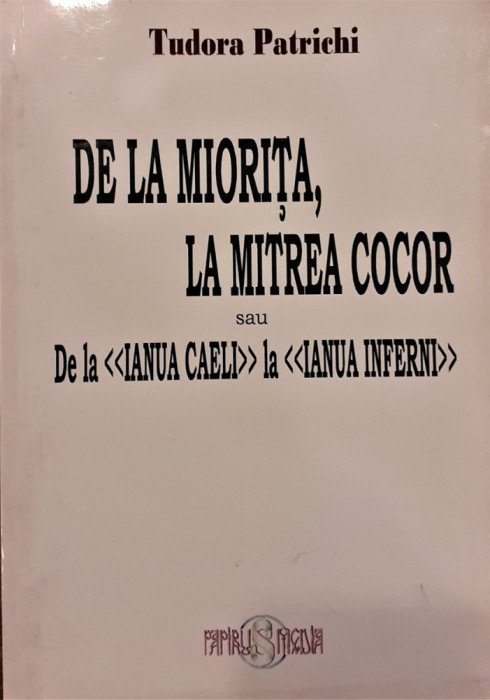 De la Miorita, la Mitrea Cocor sau de la Iancu Caeli la Ianua Infern